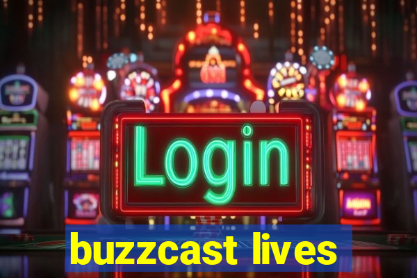 buzzcast lives